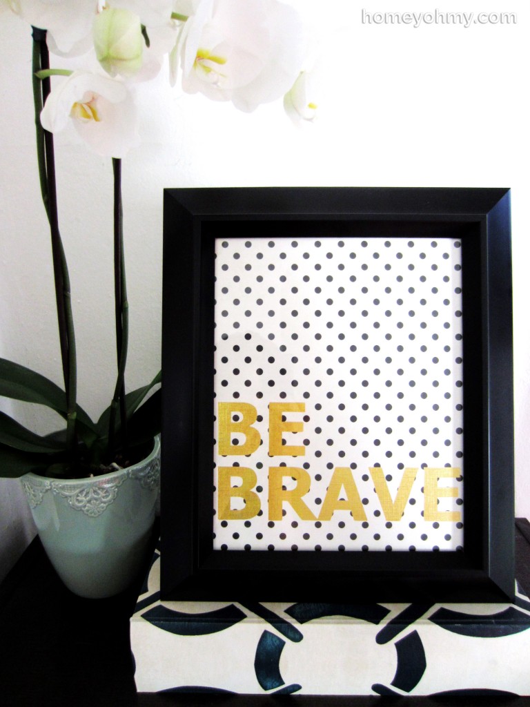 DIY Be Brave Wall Art by homeyohmy