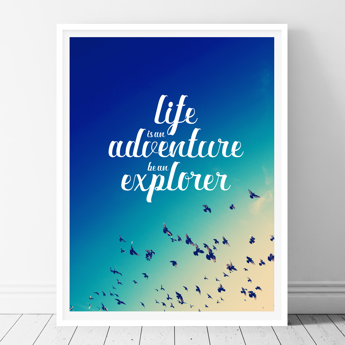 Life is an adventure, be an explorer