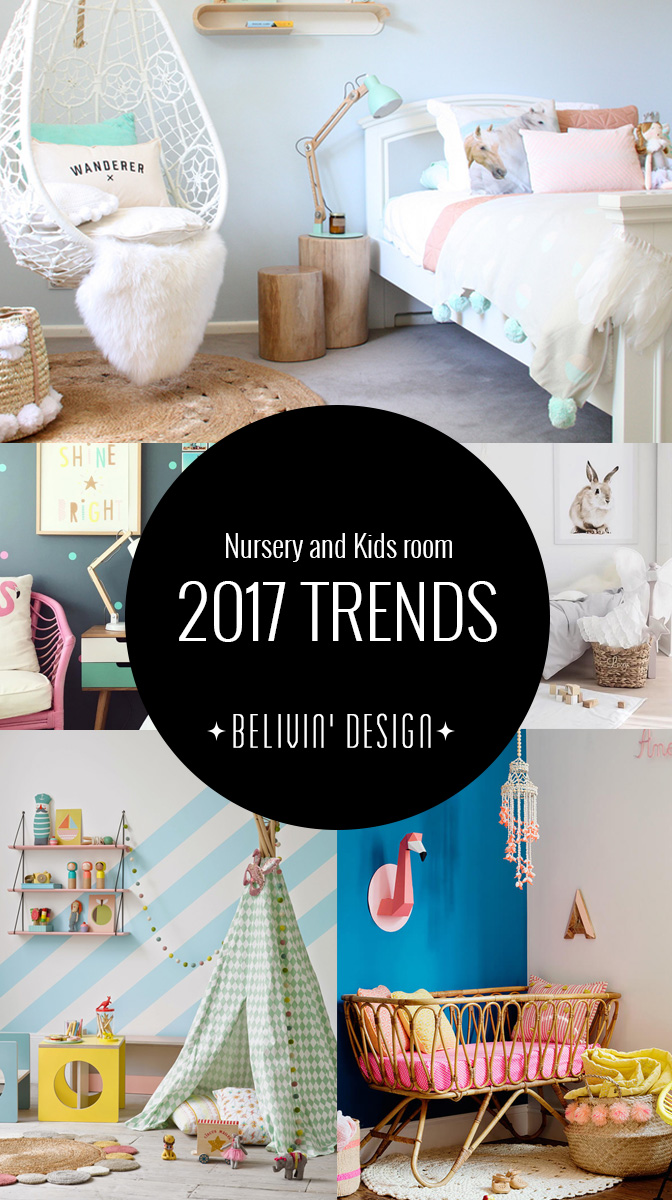 TOP 7 NURSERY & KIDS ROOM TRENDS YOU MUST KNOW FOR 2017